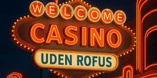 Bedste Casino Uden Om Rufus - Find Dit Ideelle Spillested Bedste Casino Uden Om Rufus - Find Dit Ideelle Spillested