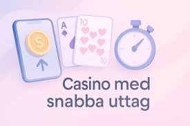 Casino med Snabb Utbetalning En Guide till Snabbare Vinster -1645171808