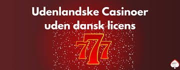 Casino uden dansk licens - Find de bedste muligheder