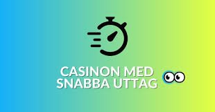 Snabba Uttag Casino – En Guide till Snabba Uttag och Bästa Alternativen Snabba Uttag Casino – En Guide till Snabba Uttag och Bästa Alternativen