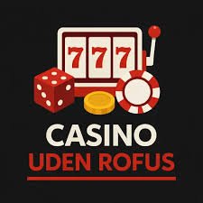 Udenlandske Casino Uden Rufus En Guide til Spil med Frihed